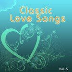 Classic Love Songs - Vol. 5 - Ravindra Jain Song Download
